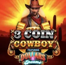 3 Coin cowboy dollars and dreams
